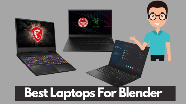 Best Laptops For Blender