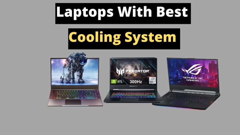 Gaming Laptops with best cooling system