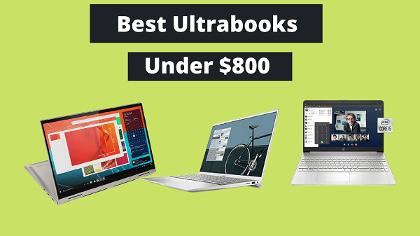 Best Ultrabooks Under $800