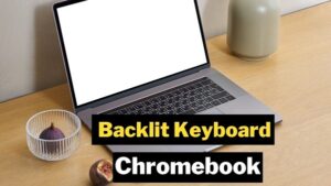 best backlit keyboard chromebook