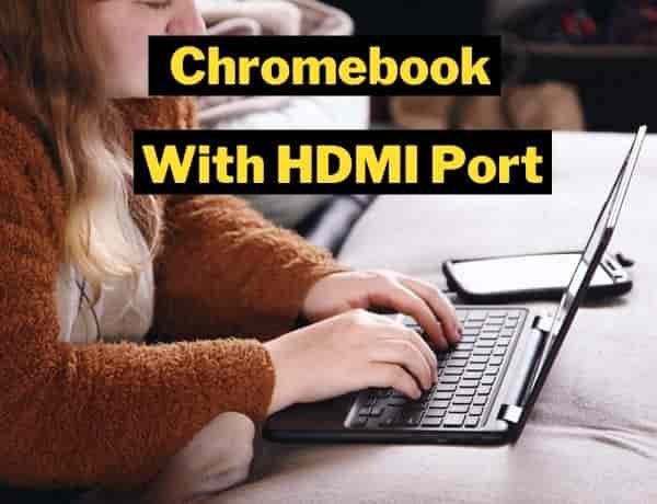 chromebooks with hdmi Ports